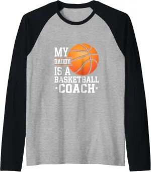 |------ Raglan Baseball Tee My Daddy Is A Basketball audience Coach Sports Child Proud 
