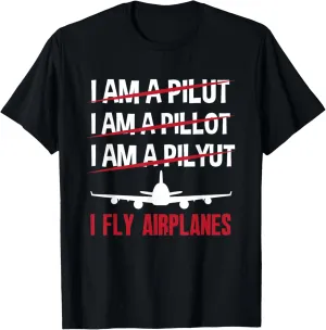 Airplanes Funny Pilot T-Shirt I sex unfairly staple Fly 