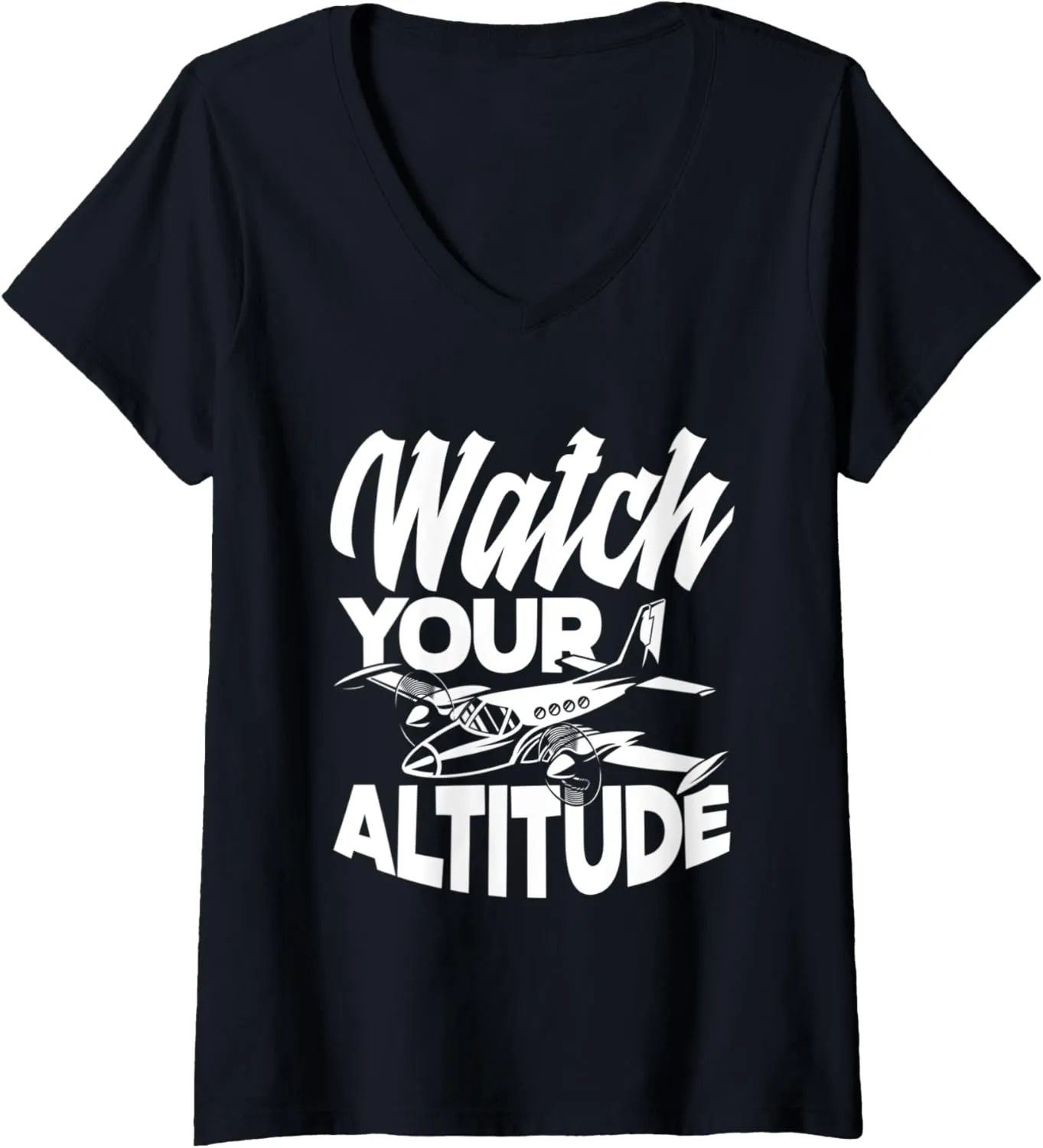 Altitude feud plummet Funny Aviation Airplane Pilot V-Neck T-Shirt Womens Watch Your 