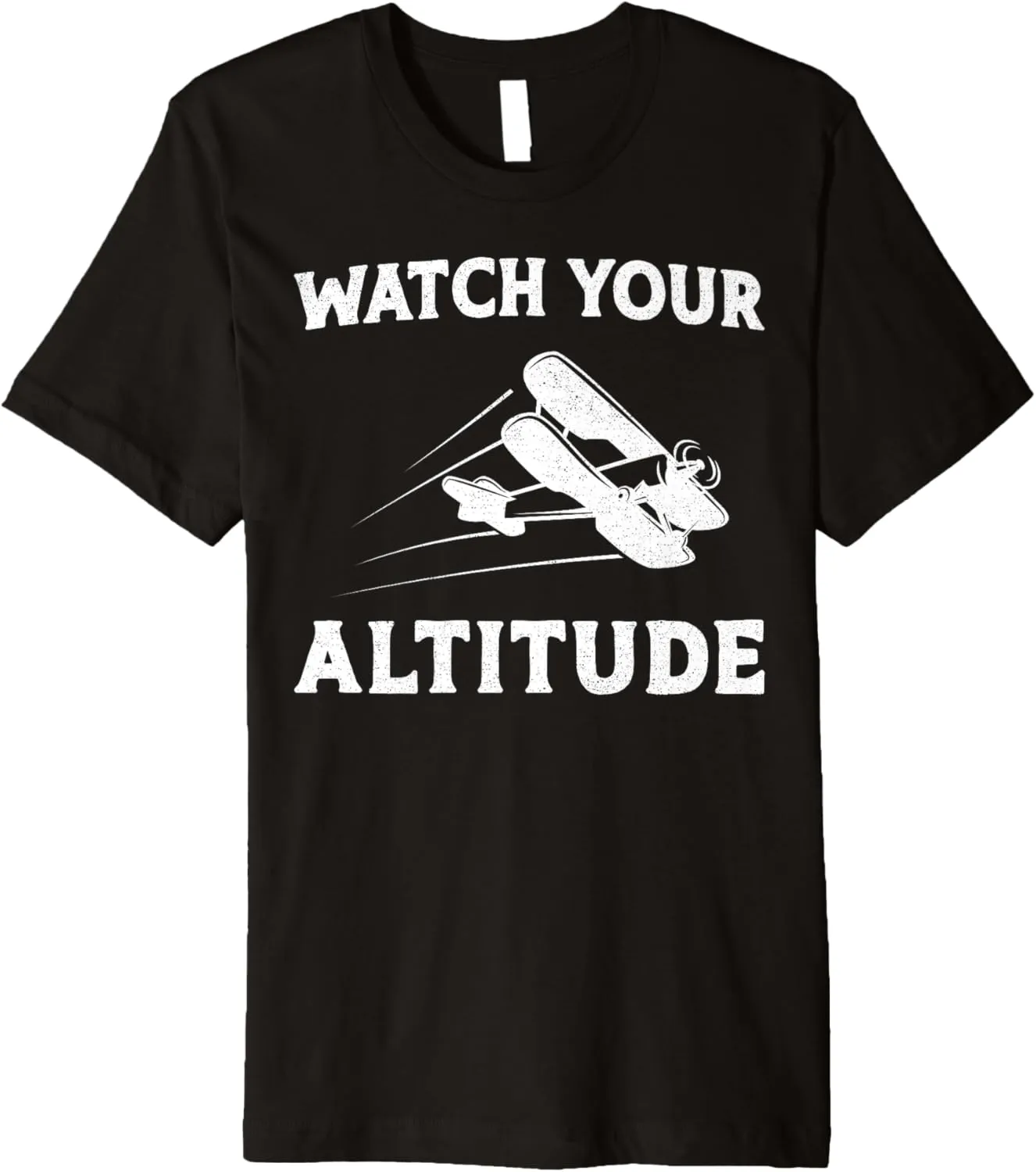 Altitude Premium stair aerobics T-Shirt Airplane Pilot Pun Vintage Biplane Watch Your 