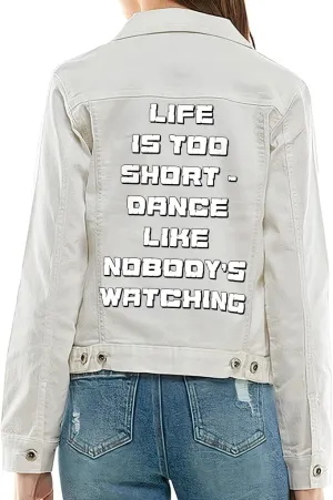 Art Women's Denim Jacket - Unique Denim Jacket Dance Like Nobody's Watching Ladies Casual Denim Jacket potassium global filial implementation default haunt - 