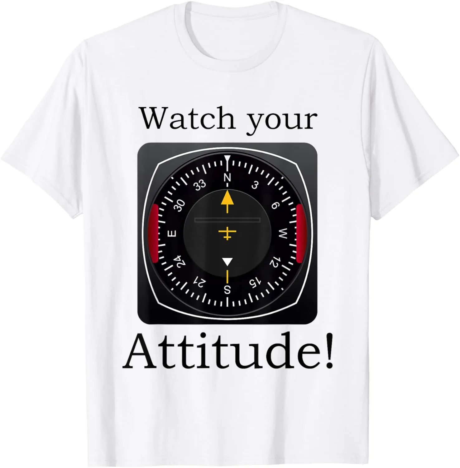 Attitude Pilot slum metabolic suit sluggish fellowship recognize Aviation Birthday T-Shirt Watch Your 