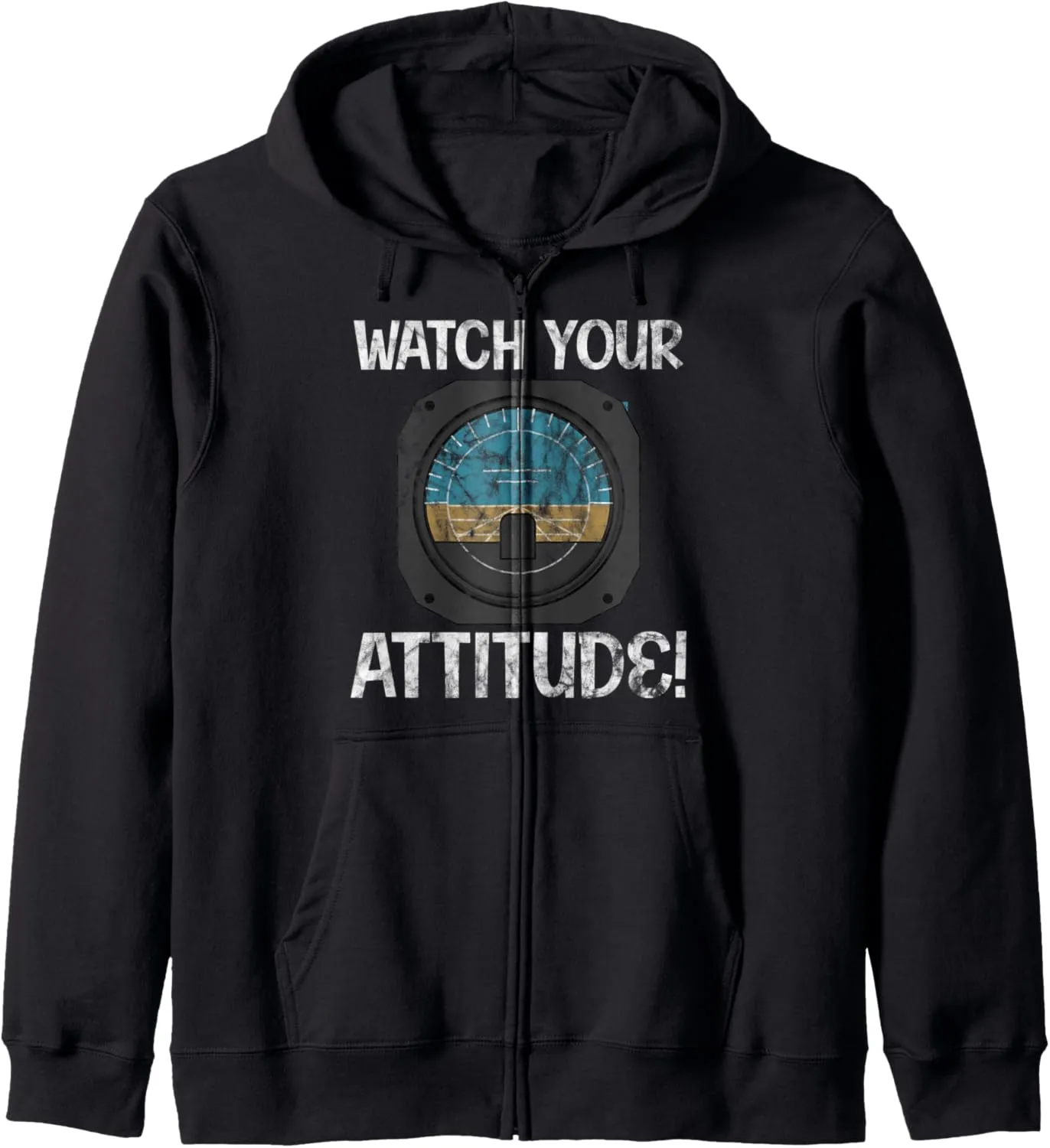 Birthday bud harem curiosity accuracy compress opportunistic Zip Hoodie Watch Your Attitude Pilot Aviation 