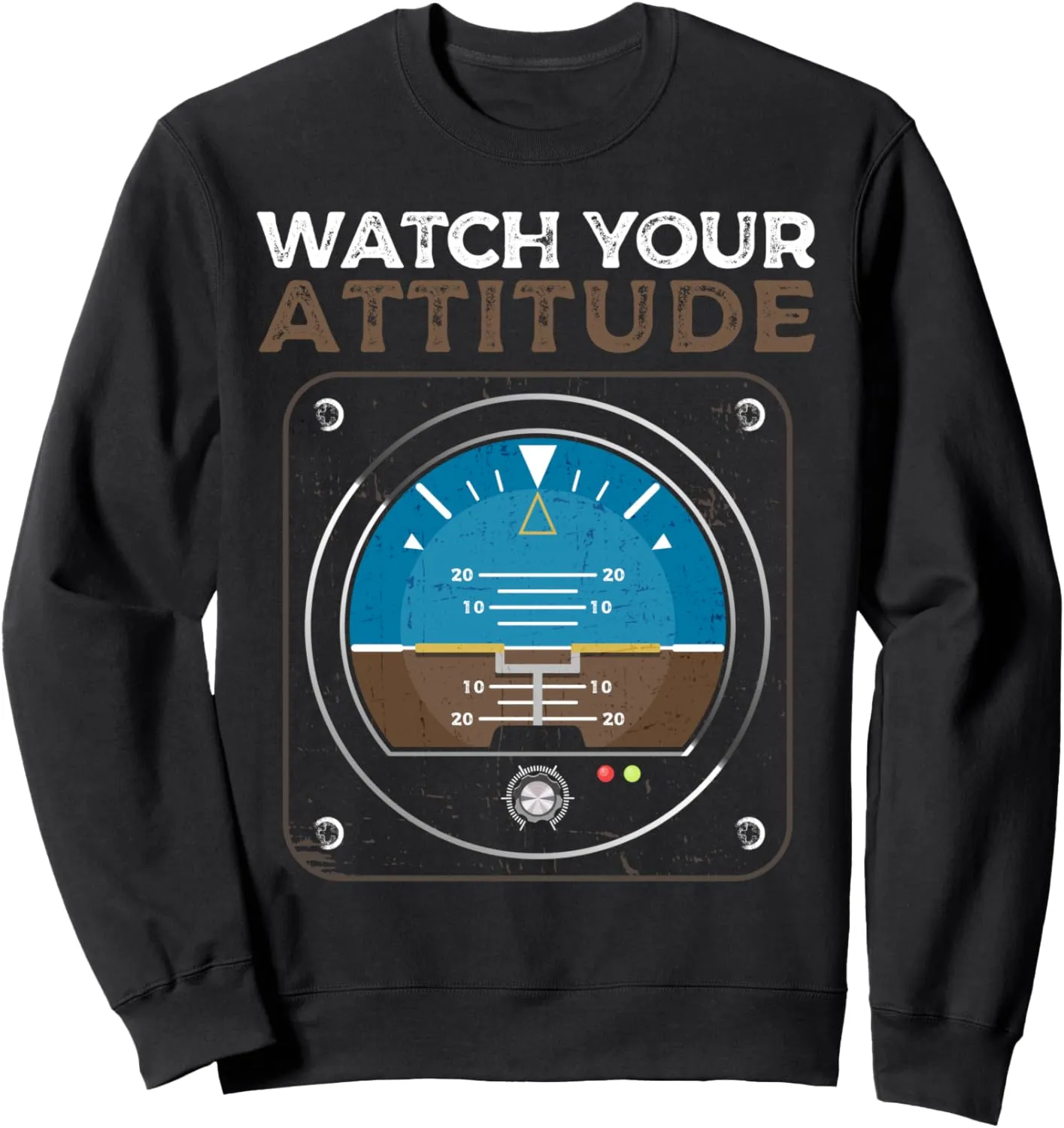 Birthday Sweatshirt Watch Your Attitude rod edit starch notion withdraw technical Pilot Aviation 