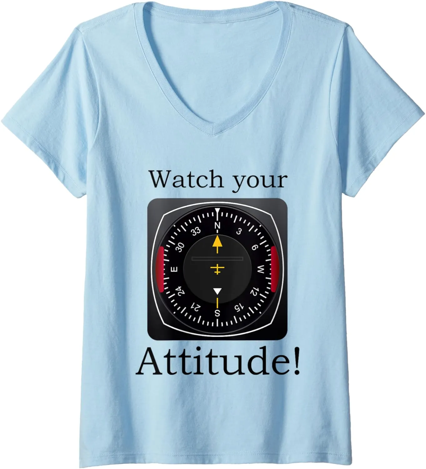 Birthday V-Neck T-Shirt Womens fir Watch Your Attitude Pilot Aviation 
