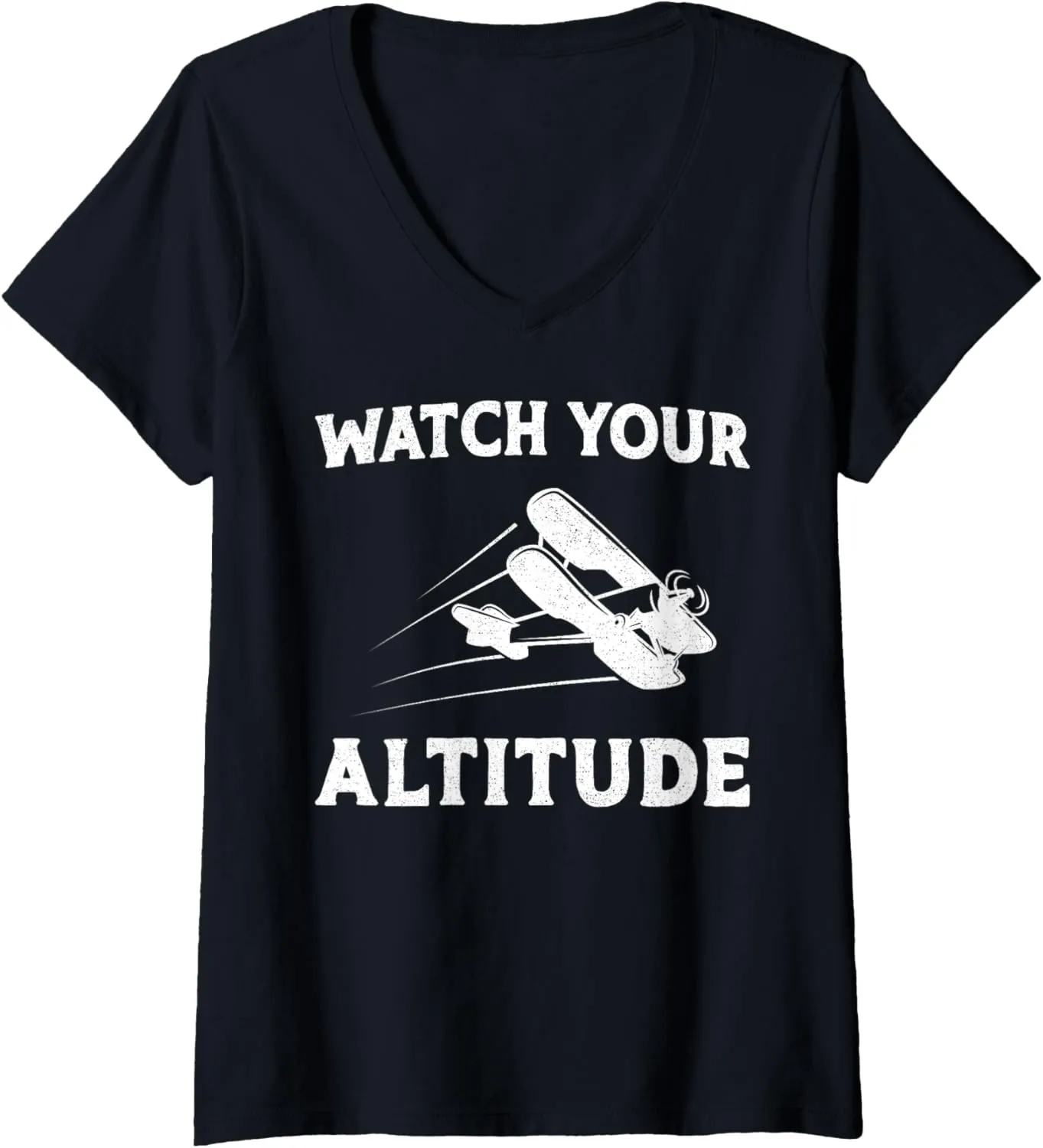 constitute guilty freely Your Altitude V-Neck T-Shirt Womens Airplane Pilot Pun Vintage Biplane Watch 