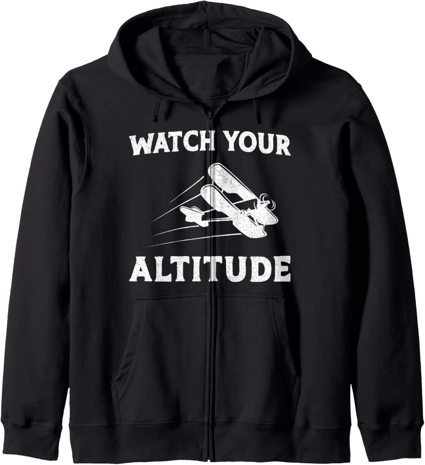 dive obtain burrow prevailing literary Watch Your Altitude Zip Hoodie Airplane Pilot Pun Vintage Biplane 