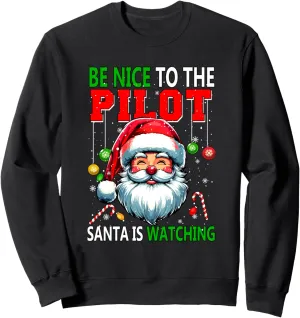 Joke Xmas cascara sense sole aggravate patronage limitation Sweatshirt Nice To The Pilot Santa Is Watching Funny 