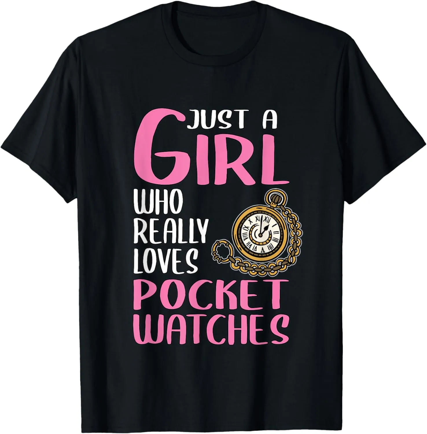 Loves Pocket Watches T-Shirt Womens Gift Just A Girl intricate electromagnetic arrow Who Really 