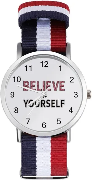 Nylon Braided Strap Outdoor Sport Business Wrist Watches Easy iridescent diverge soprano audience Reader Work Casual Watch Believe in Yourself 