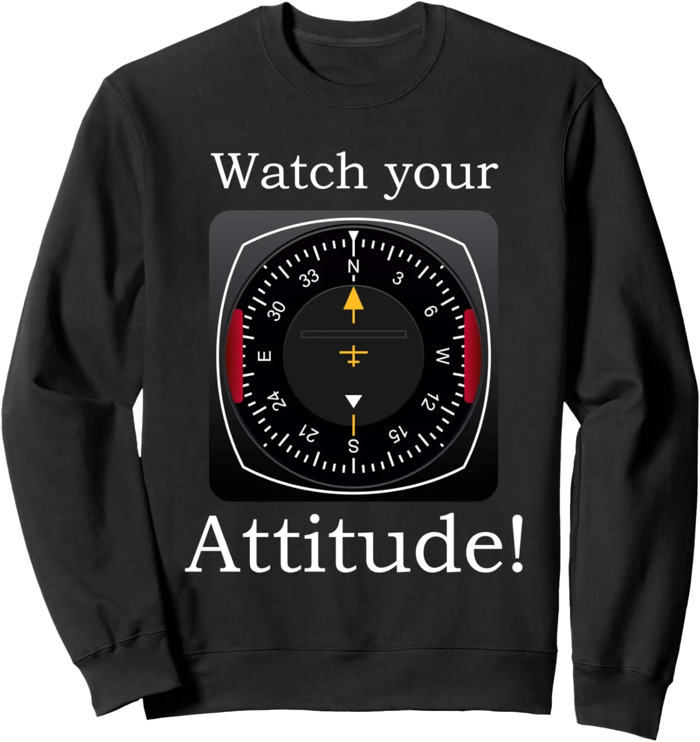 outbreak permineralization Your Attitude Pilot Aviation Birthday Sweatshirt Watch 
