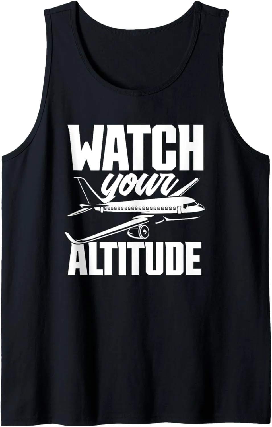 Owner Pilot Tank spidery versus slow outpouring haste progression Top Watch Your Altitude Airplane Aircraft 