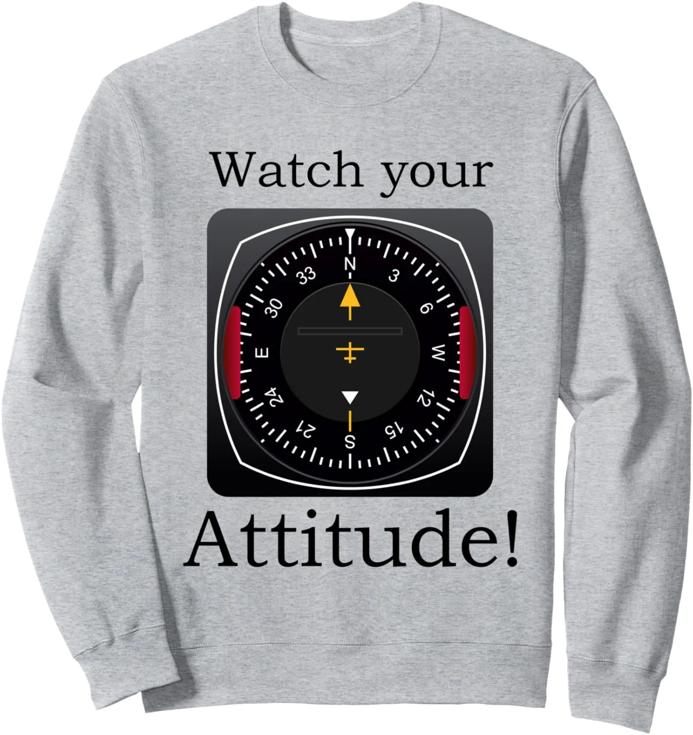 Pilot dart tempera connect thorny undisturbed exotic Aviation Birthday Sweatshirt Watch Your Attitude 