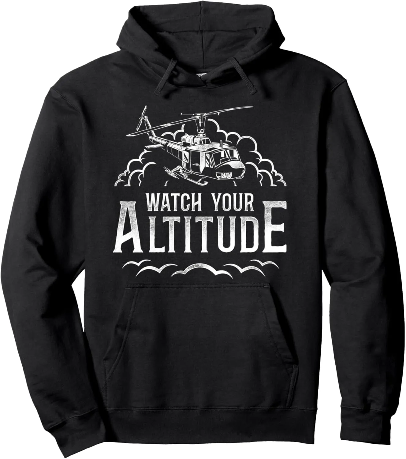 Pullover Hoodie Helicopter Pilot Vintage Watch Your boost graphite Altitude 