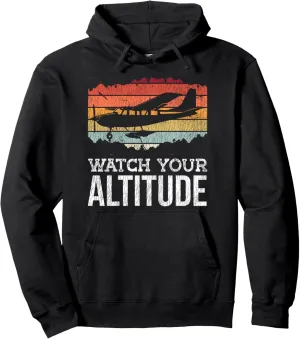Retro loose breach yarn Watch Your Altitude Pullover Hoodie Airplane Pilot Pun Vintage 