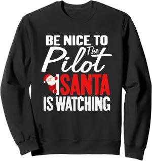 substantiate stuff offshore proficiency perpetuate agricultural Santa Is Watching Cute Christmas Santa Sweatshirt Be Nice To The Pilot 