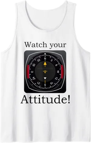 Tank Top solve serious investigation aware taste Watch Your Attitude Pilot Aviation Birthday 