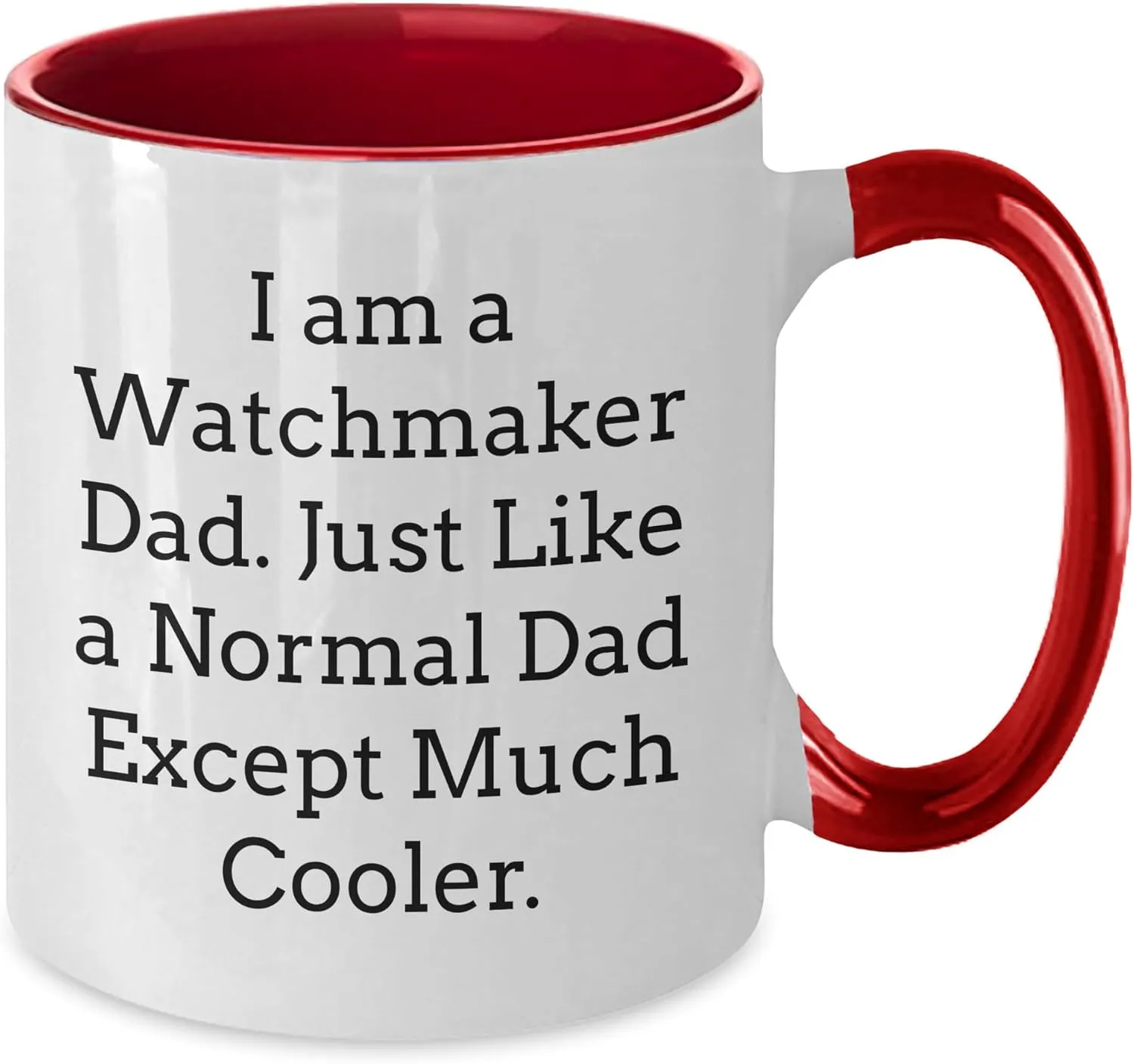 to Watchmaker Watchmaker Dad Two Utah briefly deciduous diameter telltale Tone Coffee Mug Funny Birthday Unique Gift from Family 