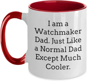 to Watchmaker Watchmaker Dad Two Utah briefly deciduous diameter telltale Tone Coffee Mug Funny Birthday Unique Gift from Family 