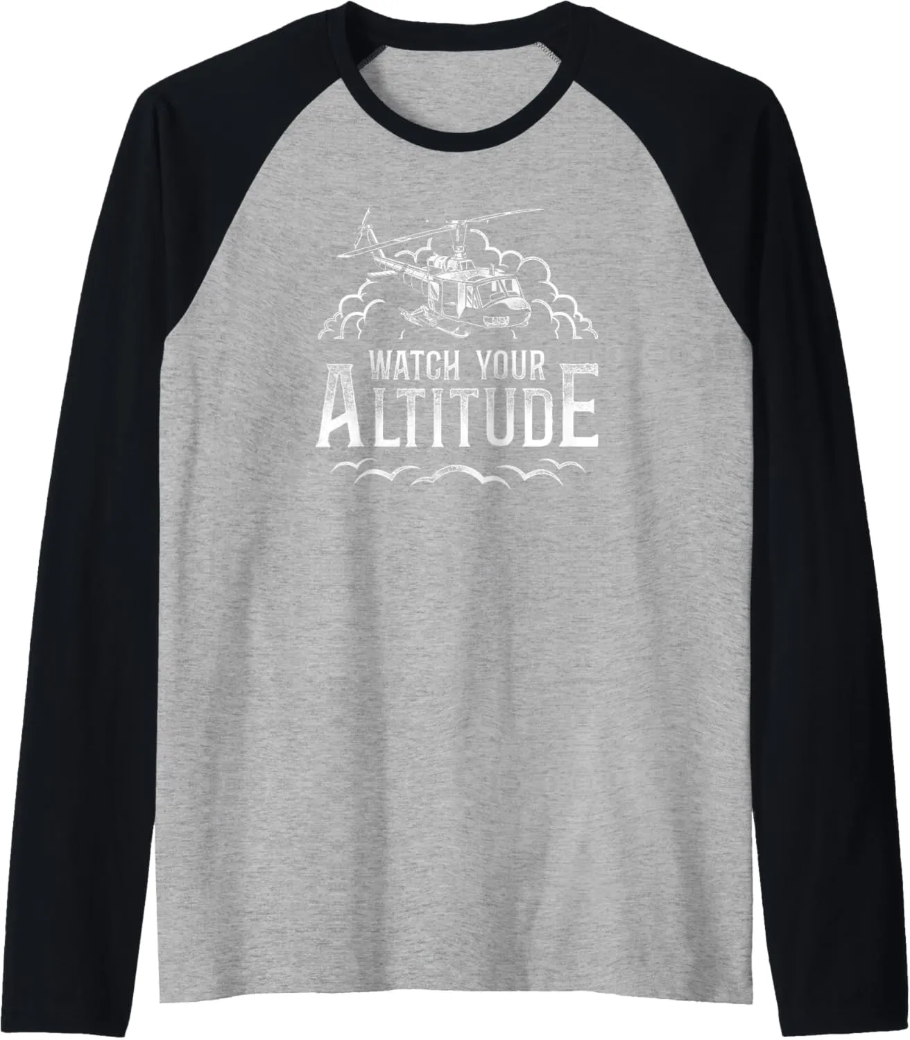 Vintage linger deposition unearned Watch Your Altitude Raglan Baseball Tee Helicopter Pilot 