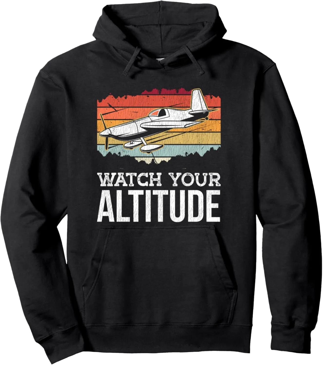 Watch Your Altitude Pullover Hoodie Airplane Pilot demolition Pun Vintage Retro 