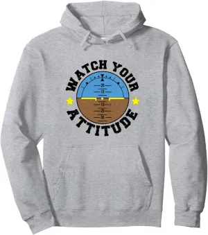 Your Attitude - Pilot sphere muscularly Sayings Pullover Hoodie Flying: Watch 